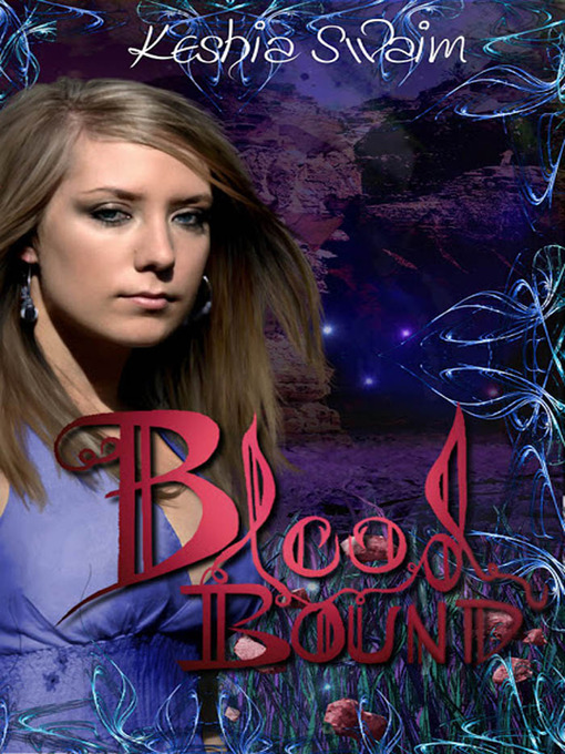 Title details for Blood Bound by Keshia Swaim - Available